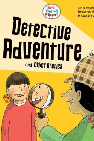 Cover of Read with Oxford: Stage 4: Biff, Chip and Kipper: Detective Adventure and Other Stories