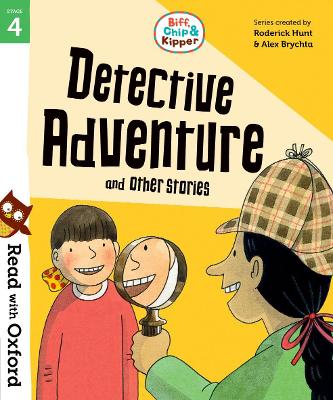 Book cover for Read with Oxford: Stage 4: Biff, Chip and Kipper: Detective Adventure and Other Stories
