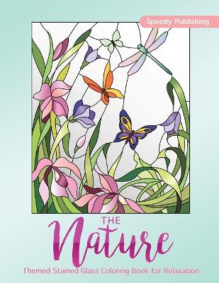 Book cover for The Nature-Themed Stained Glass Coloring Book for Relaxation