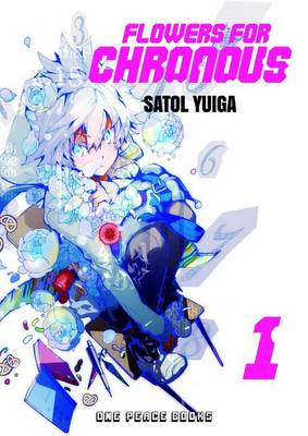 Cover of Flowers for Chronous Volume 01