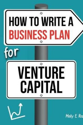 Cover of How To Write A Business Plan For Venture Capital