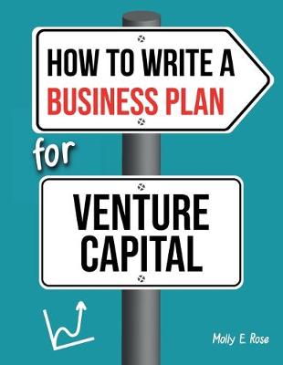 Book cover for How To Write A Business Plan For Venture Capital