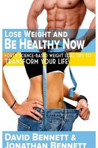 Cover of Lose Weight And Be Healthy Now