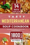 Book cover for Tasty MEDITERRANEAN Soup Cookbook