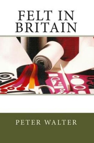 Cover of Felt in Britain
