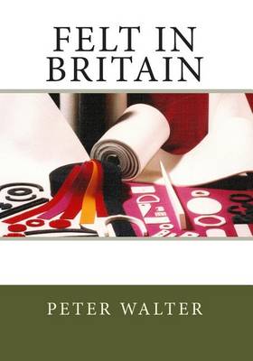 Book cover for Felt in Britain