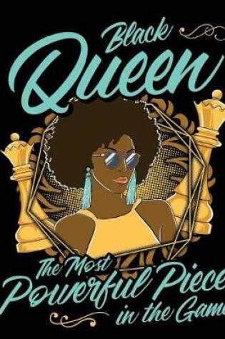 Cover of Black Queen The Most Powerful Piece In The Game