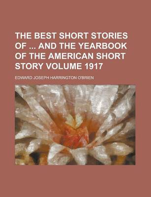 Book cover for The Best Short Stories of and the Yearbook of the American Short Story Volume 1917