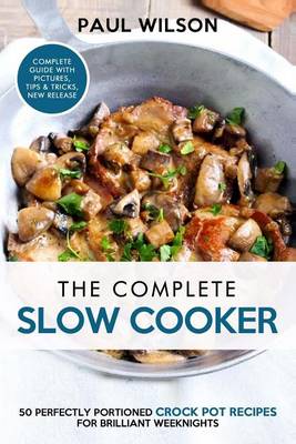 Book cover for The Complete Slow Cooker