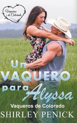 Cover of Un Vaquero para Alyssa