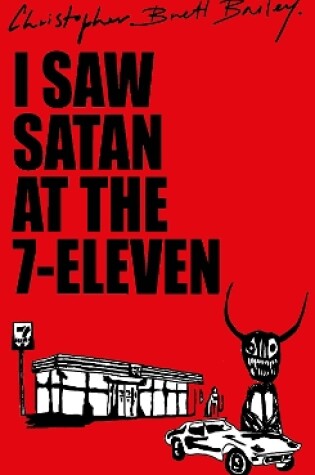 Cover of I Saw Satan at the 7-Eleven