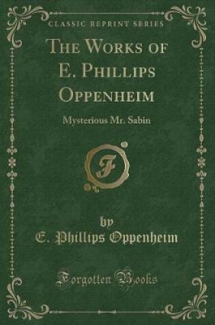 Cover of The Works of E. Phillips Oppenheim