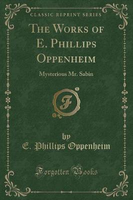 Book cover for The Works of E. Phillips Oppenheim