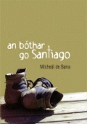 Book cover for An Bothar go Santiago