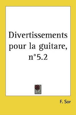 Book cover for Divertissements Pour La Guitare, N5.2