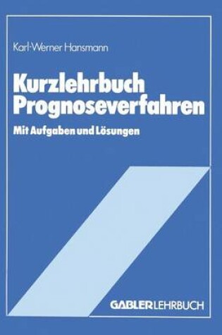 Cover of Kurzlehrbuch Prognoseverfahren