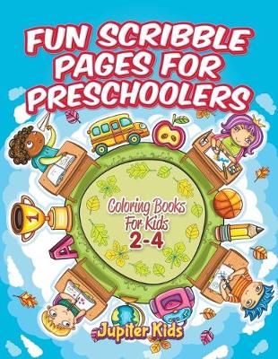 Book cover for Fun Scribble Pages for Preschoolers