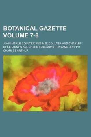 Cover of Botanical Gazette Volume 7-8