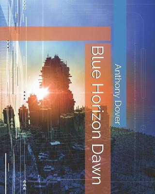 Book cover for Blue Horizon Dawn