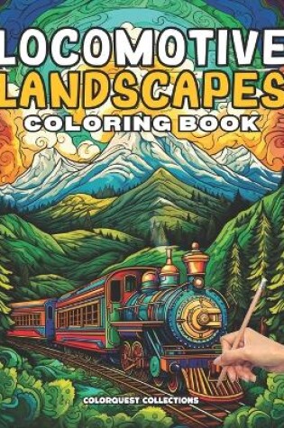 Cover of Locomotive Landscapes Coloring Book