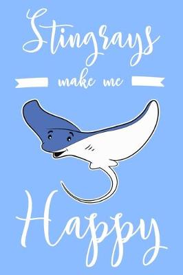 Book cover for Stingrays Make Me Happy