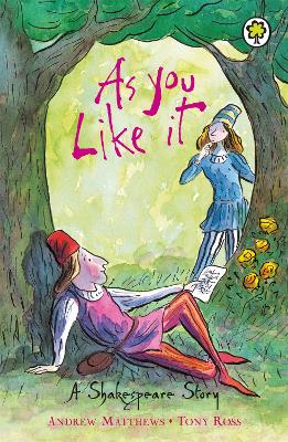 Book cover for A Shakespeare Story: As You Like It