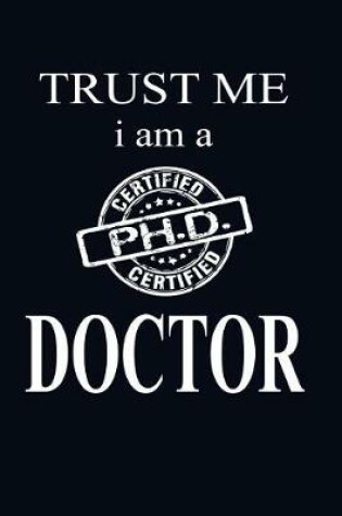 Cover of Trust Me I'm A Doctor