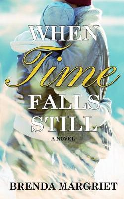Book cover for When Time Falls Still