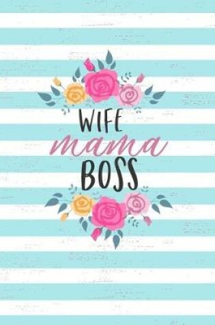 Cover of Wife, Mama, Boss