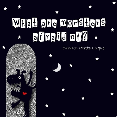 Book cover for What are monsters afraid of?