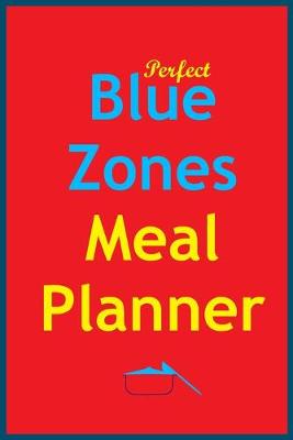 Book cover for Perfect Blue Zones Meal Planner