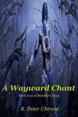 Book cover for A Wayward Chant