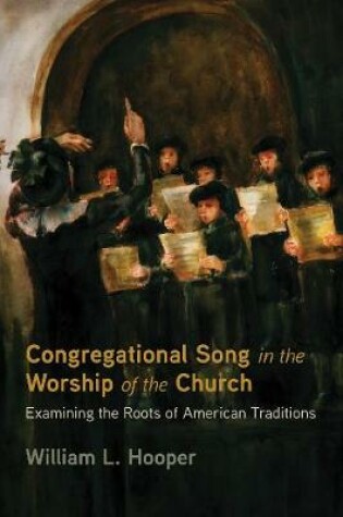 Cover of Congregational Song in the Worship of the Church