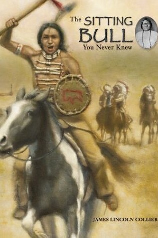 Cover of The Sitting Bull You Never Knew
