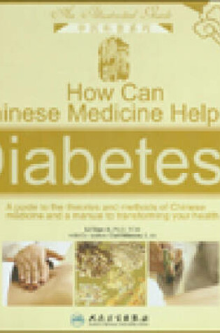 Cover of How Can Chinese Medicine Help My Diabetes?