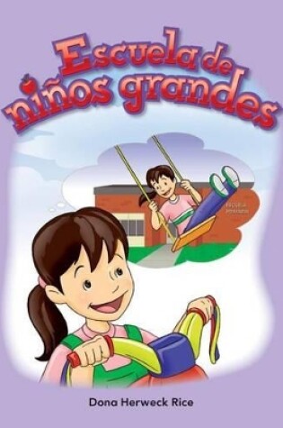 Cover of Escuela de ni os grandes (Big Kid School) (Spanish Version)