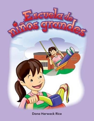 Book cover for Escuela de ni os grandes (Big Kid School) (Spanish Version)