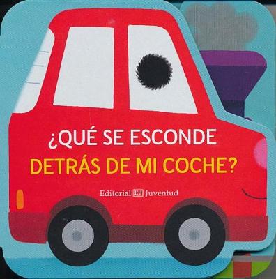 Book cover for Que Se Esconde Detras de Mi Coche?