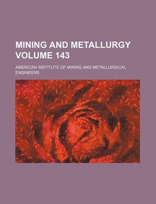 Book cover for Mining and Metallurgy Volume 143