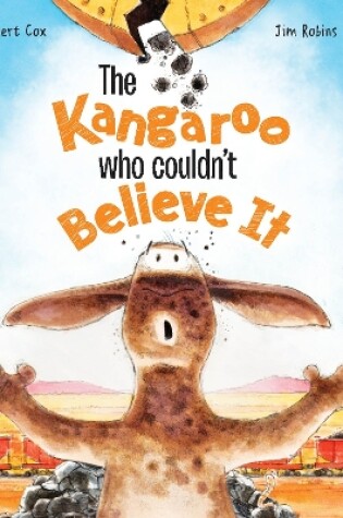 Cover of The Kangaroo Who Couldn't Believe It