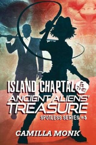 Cover of Island Chaptal and The Ancient Aliens' Treasure
