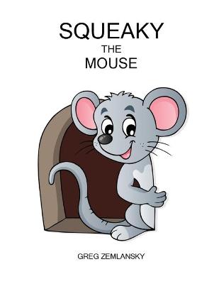 Book cover for Squeaky the Mouse