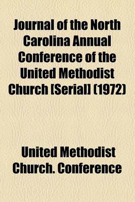 Book cover for Journal of the North Carolina Annual Conference of the United Methodist Church [Serial] (1972)