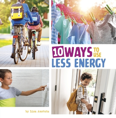 Cover of 10 Ways to Use Less Energy