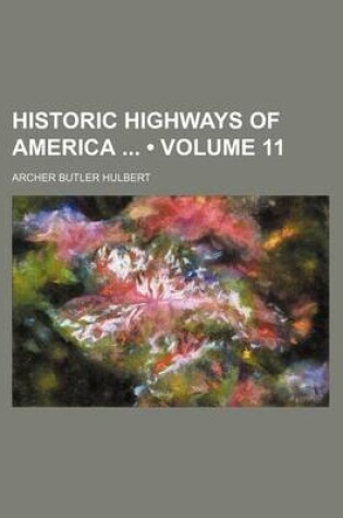 Cover of Historic Highways of America (Volume 11)