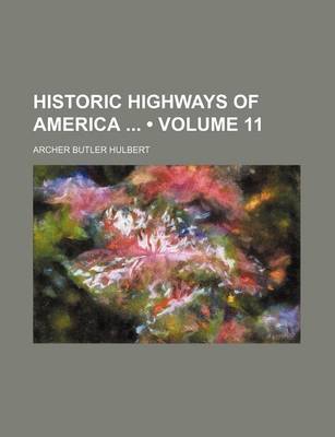 Book cover for Historic Highways of America (Volume 11)