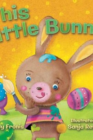 Cover of This Little Bunny