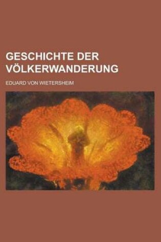 Cover of Geschichte Der Volkerwanderung