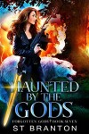Book cover for Haunted By The Gods