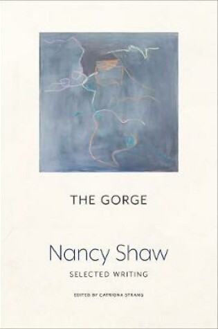 Cover of The Gorge: Selected Writing